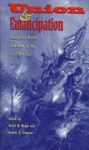 Cover of: Union & Emancipation: Essays on Politics and Race in the Civil War Era