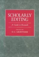 Cover of: Scholarly Editing: A Guide to Research