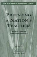 Cover of: Preparing a nation's teachers: models for English and foreign language programs