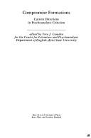 Cover of: Compromise formations by edited by Vera J. Camden for the Center for Literature and Psychoanalysis, Department of English, Kent State University.