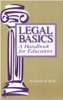 Legal Basics by Evelyn B. Kelly