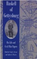 Cover of: Haskell of Gettysburg by Frank L. Byrne