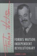 Cover of: Forbes Watson: Independent Revolutionary