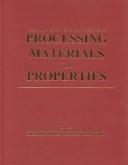 Cover of: Processing Materials for Properties 2