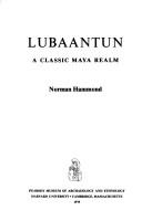 Cover of: Lubaantun, A Classic Maya Realm (Peabody Museum monograph No. 2)