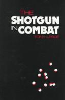Shotgun in Combat by Tony Lesce