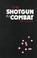 Cover of: Shotgun In Combat