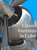 Cover of: Classic Warbirds in Color: Musketeers of the Sky