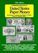 Cover of: Standard Catalog of United States Paper Money (15th ed)