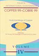 Proceedings of the Copper 99-Cobre 99 International Conference by Copper 99-Cobre 99 International Conference (1999 Phoenix, Ariz.)