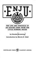 Cover of: Enju: The life and struggle of an Apache chief from the Little Running Water