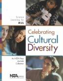 Cover of: Celebrating Cultural Diversity | National Science Teachers Association.
