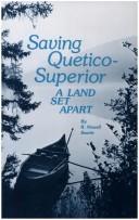 Saving Quetico-Superior by R. Newell Searle
