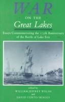 Cover of: War on the Great Lakes by edited by William Jeffrey Welsh and David Curtis Skaggs.