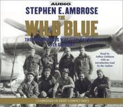 Cover of: The Wild Blue by Stephen E. Ambrose, Stephen E. Ambrose