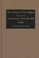 Cover of: The Salmon P. Chase Papers by Salmon P. Chase