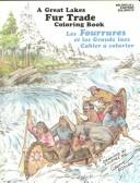 Cover of: Les fourrures et les Grands lacs: cahier à colorier