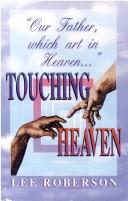 Cover of: Touching Heaven by Lee Roberson