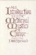 Cover of: An Introduction to the Medieval Mystics of Europe