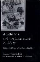 Cover of: Aesthetics and the literature of ideas by edited by François Jost with the assistance of Melvin J. Friedman.