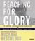 Cover of: Reaching for Glory