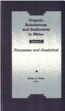 Cover of: Organic Substances and Sediments in Water, Volume II