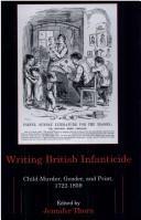 Cover of: Writing British infanticide by edited by Jennifer Thorn.