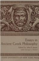 Cover of: Essays in ancient Greek philosophy by edited by John P. Anton with George L. Kustas.