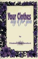 Cover of: Your Clothes Say It for You