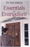 Essentials of evangelism by Tom Malone