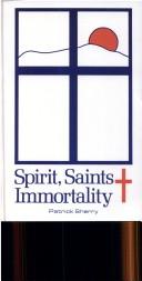 Cover of: Spirit Saints & Immortality