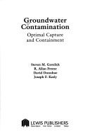 Cover of: Groundwater Contamination: Optimal Capture and Containment