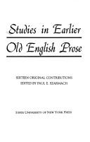 Cover of: Studies in Earlier Old English Prose: Sixteen Original Contributions