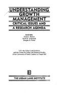 Cover of: Understanding growth management: critical issues and a research agenda