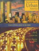Cover of: Encyclopedia of urban America by Neil Larry Shumsky, editor.