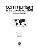 Cover of: Communism in the world since 1945: an annotated bibliography