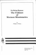 Cover of: On Being Human: Folklore of Mormon Missionaries