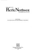 Cover of: The Changing Pacific Northwest: interpreting its past