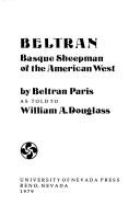 Cover of: Beltran, Basque sheepman of the American West by Beltran Paris
