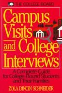 Cover of: Campus visits and college interviews by Zola Dincin Schneider
