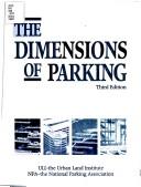 Cover of: The Dimensions of parking. by Urban Land Institute