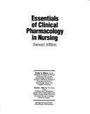 Cover of: Essentials of clinical pharmacology in nursing by [edited by] Bradley R. Williams, Charold L. Baer.