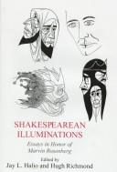 Cover of: Shakespearean illuminations by edited by Jay L. Halio and Hugh Richmond.