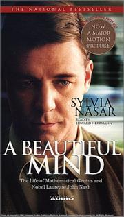 Cover of: A Beautiful Mind: A Biography of John Forbes Nash, Jr., Winner of the Nobel Prize in economics, 1994