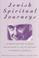 Cover of: Jewish spiritual journeys