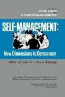 Cover of: Self-management by edited by Ichak Adizes, Elisabeth Mann Borgese.