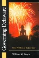 Cover of: Governing Delaware: Policy Problems in the First State (Cultural Studies of Delaware and the Eastern Shore)