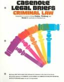 Cover of: Casenote legal briefs.: adaptable to courses utilizing Kaplan and Weisberg's casebook on criminal law