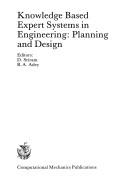 Cover of: Knowledge based expert systems in engineering: planning and design