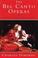 Cover of: The bel canto operas of Rossini, Donizetti, and Bellini